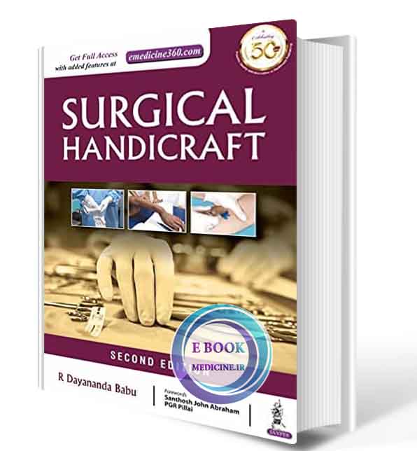 دانلود کتاب Surgical Handicraft Manual For Surgical Residents & Surgeons   2021 (ORIGINAL PDF)